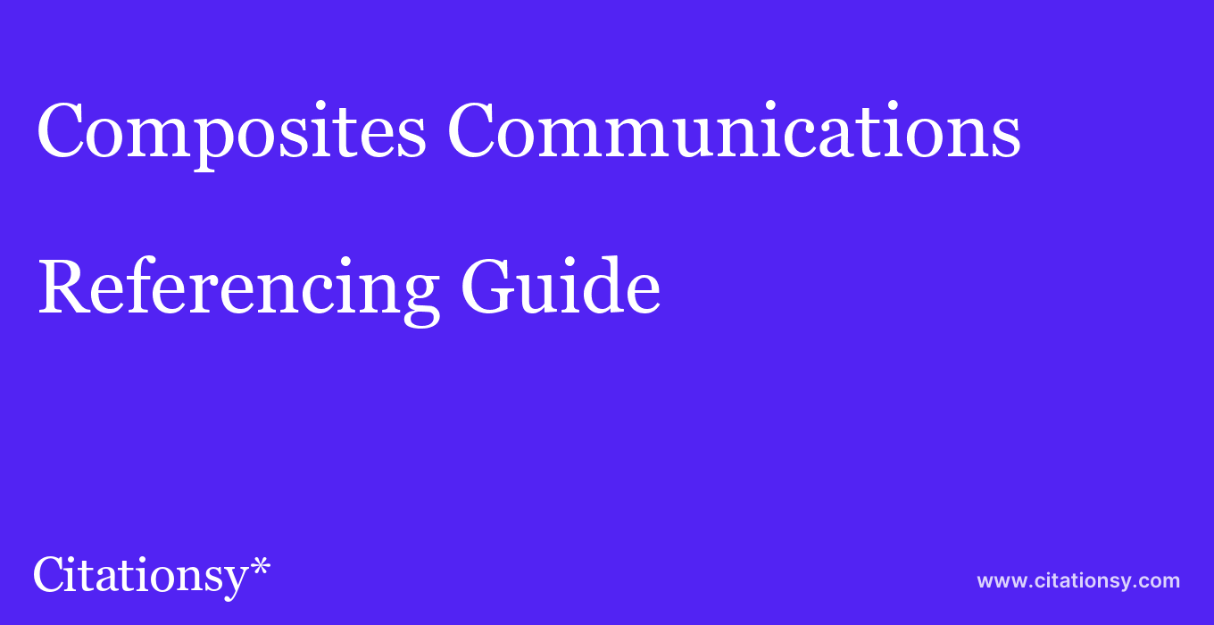 cite Composites Communications  — Referencing Guide